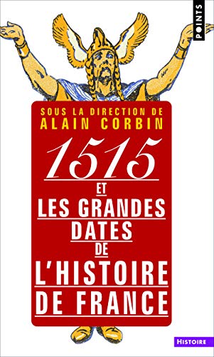 Stock image for 1515 et les grandes dates de l'histoire de France for sale by medimops