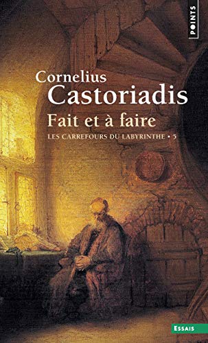 Imagen de archivo de Fait et  faire, tome 5: Les carrefours du labyrinthe a la venta por WorldofBooks