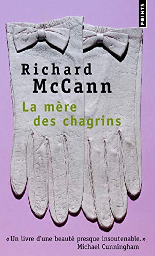 Stock image for La m re des chagrins Mccann, Richard for sale by LIVREAUTRESORSAS