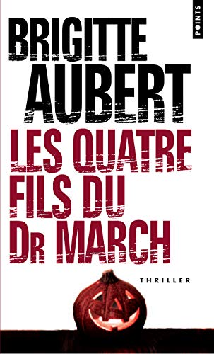 Les Quatre Fils du Dr March (9782757808306) by Brigitte Aubert