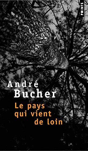 Beispielbild fr Le Pays qui vient de loin [Pocket Book] Bucher, Andre zum Verkauf von LIVREAUTRESORSAS