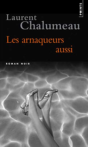 9782757808825: Les Arnaqueurs aussi (Points Roman noir)