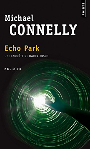 9782757809150: Echo Park: Une enqute de l'inspecteur Bosch (Harry Bosch)