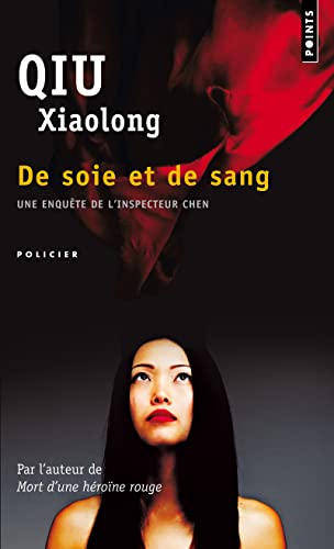 Imagen de archivo de de Soie Et de Sang. Une Enqute de L'Inspecteur Chen (French Edition) a la venta por Wonder Book