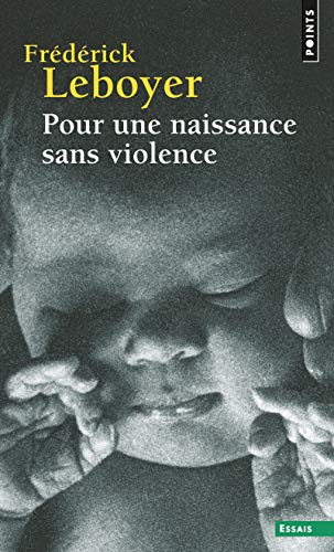 Beispielbild fr Pour une naissance sans violence zum Verkauf von medimops