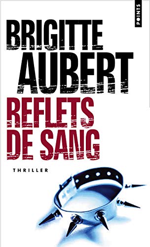 Reflets de sang (9782757811276) by Aubert, Brigitte