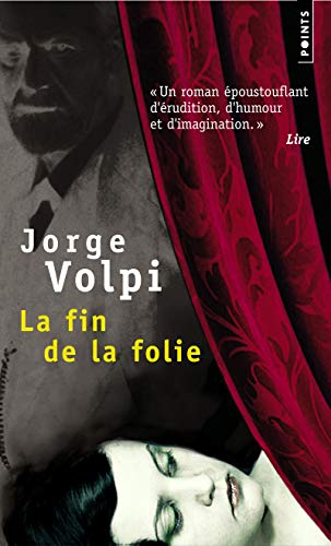 La Fin de la folie (9782757811399) by Volpi, Jorge