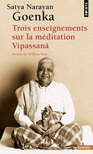 Beispielbild fr Trois enseignements sur la mditation Vipassana zum Verkauf von medimops