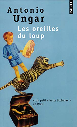 Beispielbild fr Les Oreilles du loup [Poche] Ungar, Antonio zum Verkauf von BIBLIO-NET