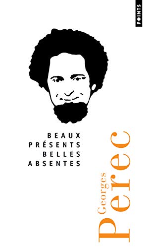 Beaux PR'Sents Belles Absentes (French Edition) (9782757812198) by Perec, Georges