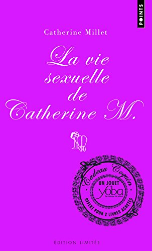 9782757812327: La vie sexuelle de Catherine M: Prcd de Pourquoi et comment