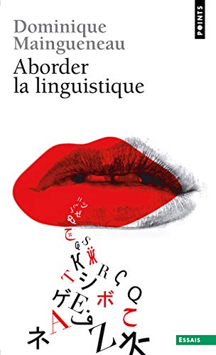 Beispielbild fr Aborder la linguistique Maingueneau, Dominique zum Verkauf von BIBLIO-NET