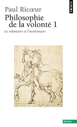 Philosophie de La Volont', T. 1. Le Volontaire Et L'Involontaire T1 (English and French Edition) (9782757813287) by Ricoeur, Paul