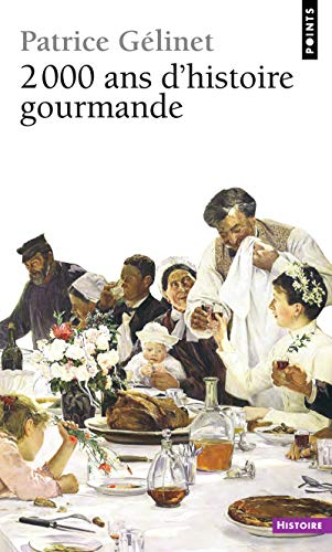 Beispielbild fr 2000 ans d'histoire gourmande zum Verkauf von medimops