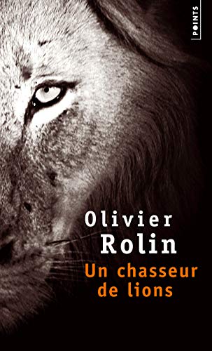 Imagen de archivo de Un Chasseur de Lions a la venta por ThriftBooks-Dallas