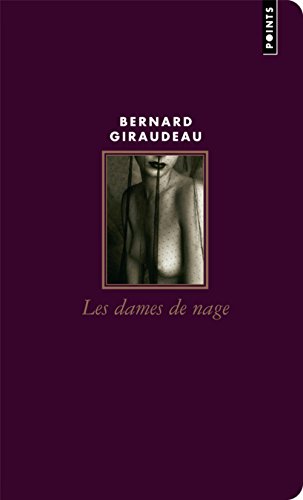 Beispielbild fr Les dames de nage : Edition collector Giraudeau, Bernard zum Verkauf von JLG_livres anciens et modernes