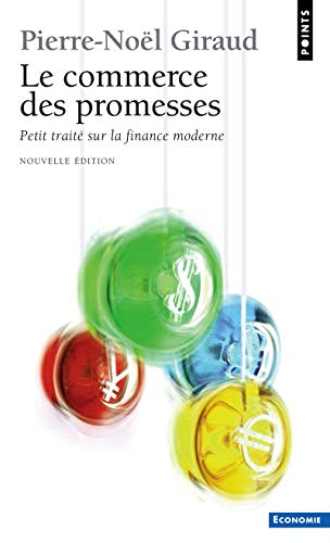 9782757815786: Le Commerce des promesses: Petit trait sur la finance moderne (Points Economie)