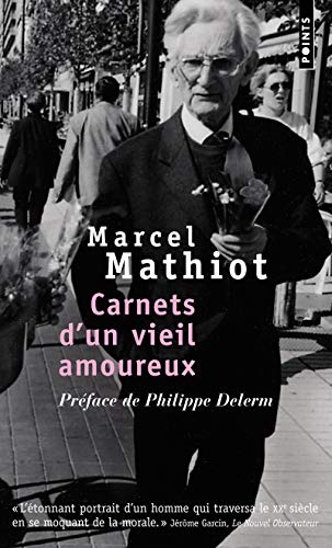 Beispielbild fr Carnets d'un vieil amoureux. Pr face de Philippe Delerm Mathiot, Marcel zum Verkauf von LIVREAUTRESORSAS