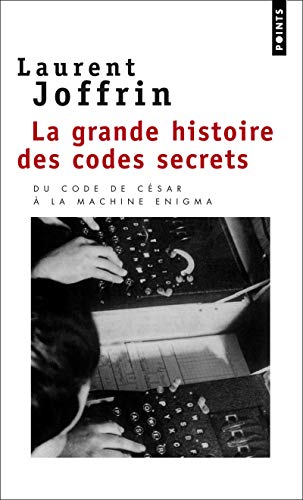 Stock image for La Grande Histoire des codes secrets for sale by Ammareal