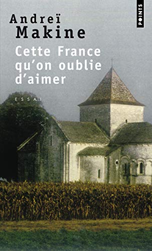 Beispielbild fr Cette France Qu'on Oublie D'Aimer zum Verkauf von ThriftBooks-Dallas