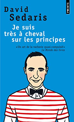 Beispielbild fr Je suis tr  s   cheval sur les principes (French Edition) zum Verkauf von Better World Books: West
