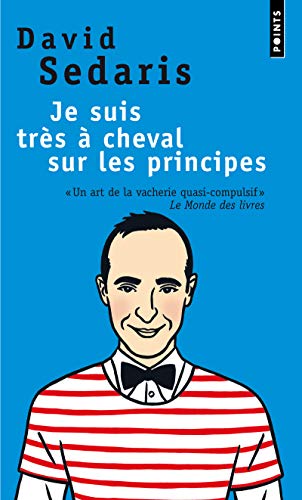 Stock image for Je suis tr  s   cheval sur les principes (French Edition) for sale by Better World Books: West