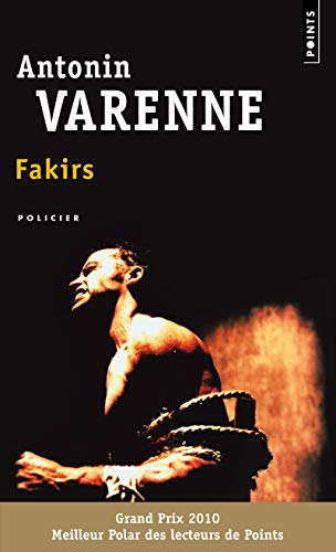 Imagen de archivo de Fakirs [Pocket Book] Varenne, Antonin a la venta por LIVREAUTRESORSAS