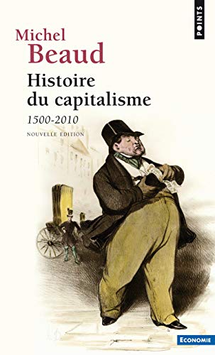 Beispielbild fr Histoire du capitalisme : 1500-2010 zum Verkauf von Ammareal