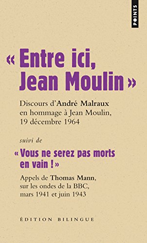 Stock image for " Entre ici, Jean Moulin ": discours d'Andr Malraux, 19 dcembre 1964 for sale by Ammareal