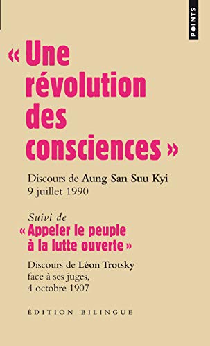 Stock image for Une r volution des consciences \". discours d'Aung San Suu Kyi, 9 juillet 1990 [Pocket Book] Trotsky, Leon and Aung san, Suu kyi" for sale by LIVREAUTRESORSAS