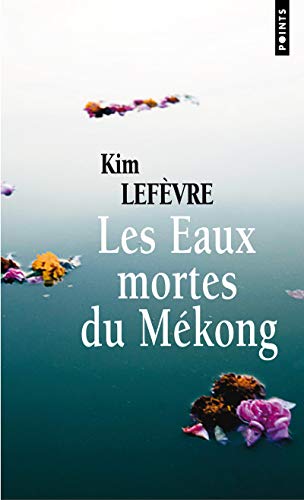 Beispielbild fr Les Eaux mortes du Mkong zum Verkauf von medimops