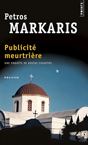 Stock image for Publicit meurtrire: Une enqute de Kostas Charitos for sale by pompon