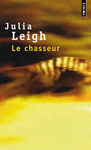 Stock image for Le Chasseur Leigh, Julia for sale by BIBLIO-NET
