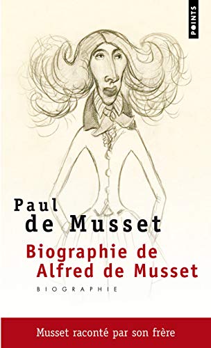 Biographie de Alfred de Musset (9782757819685) by Musset, Paul De