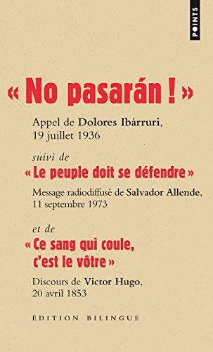 9782757819982:   No pasarn !  (Les Grands Discours): suivi de  Le peuple doit se dfendre  et de  Ce sang qui coule cest le vtre 