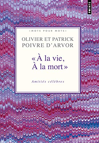 Beispielbild fr A la vie,  la mort" : Amitis clbres zum Verkauf von Ammareal
