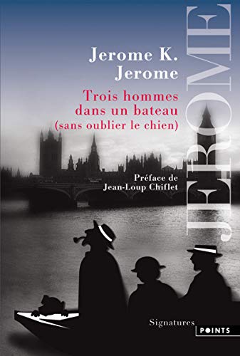 Stock image for Trois hommes dans un bateau: (sans oublier le chien) for sale by books-livres11.com