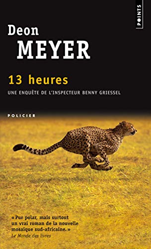 13 heures: Une enquÃªte de l'inspecteur Benny Griessel (9782757823040) by Meyer, Deon