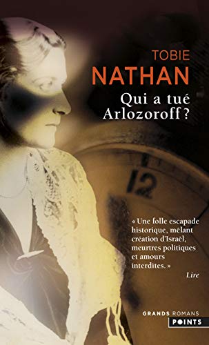 9782757823781: Qui a tu Arlozoroff ? (Les Grands Romans)