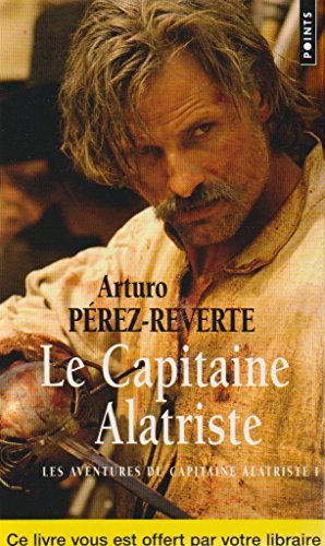 Beispielbild fr Les aventures du capitaine Alatriste, Tome 1 : Le capitaine Alatriste [Mass Market Paperback] P rez-Reverte, Arturo zum Verkauf von LIVREAUTRESORSAS