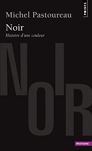 Stock image for Noir Histoire d'une couleur for sale by medimops