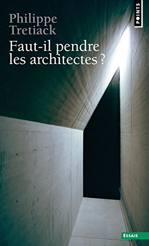 9782757824764: Faut-il pendre les architectes ?