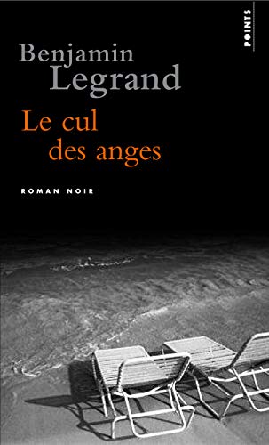Le Cul des anges (9782757825556) by Legrand, Benjamin