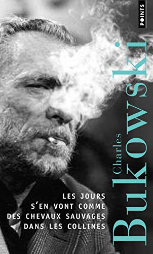 Beispielbild fr Les jours s'en vont comme des chevauxBukowski, Charles zum Verkauf von Iridium_Books