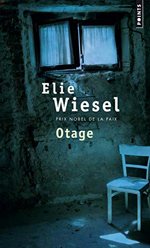 Otage (French Edition) (9782757825891) by Elie Wiesel