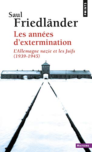 9782757826300: Les Annes d'extermination, tome 2: L'Allemagne nazie et les Juifs (1939-1945) (Points Histoire, 2)
