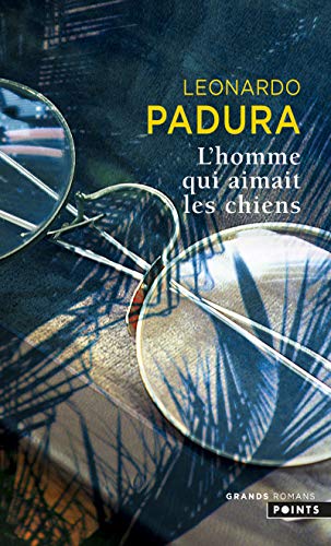 L'homme qui aimait les chiens - Padura, Leonardo