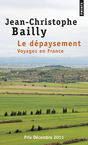 Imagen de archivo de Le Depaysement: Voyages En France (Points) a la venta por WorldofBooks