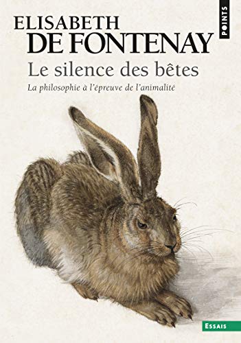 Stock image for Le Silence Des Btes : La Philosophie  L'preuve De L'animalit for sale by RECYCLIVRE