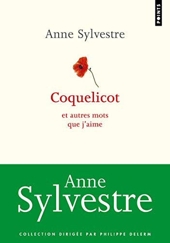 Beispielbild fr Coquelicot : et autres mots que j'aime zum Verkauf von medimops